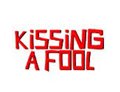 Kissing A Fool Photo 2