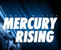 Mercury Rising Photo 1 - Large
