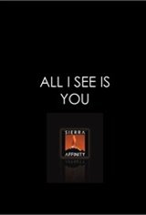 All I See Is You Movie Poster Movie Poster