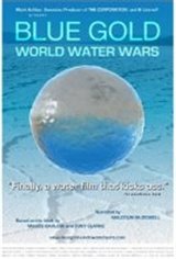 Blue Gold: World Water Wars Movie Poster Movie Poster