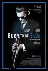 Born to be Blue Movie Poster Movie Poster