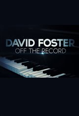 David Foster: Off the Record Poster