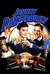 Johnny Dangerously Affiche de film