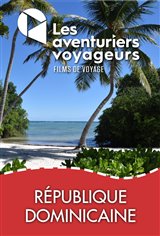 Les Aventuriers Voyageurs : République Dominicaine Movie Poster