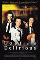 Lost And Delirious Poster