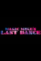 Magic Mike's Last Dance Movie Poster