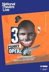 National Theatre Live: The Threepenny Opera Large Poster
