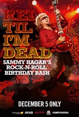 RED TILL I'M DEAD: SAMMY HAGAR'S BIRTHDAY BASH Movie Poster