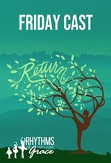 Return (Friday) by Rhythms of Grace Large Poster