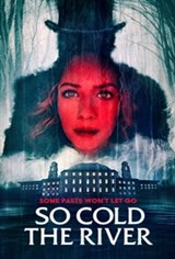So Cold the River Movie Poster