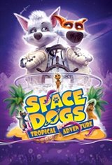 Space Dogs: Tropical Adventure Affiche de film