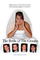 The Bride & The Grooms Poster