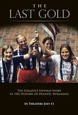The Last Gold: The Greatest Untold Story in Olympic Swimming History Movie Poster