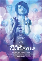 Tyler Perry's I Can Do Bad All By Myself Movie Poster Movie Poster