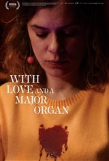 With Love and a Major Organ Poster