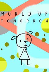 World of Tomorrow (Short) Movie Poster
