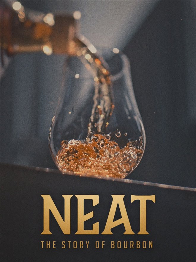 Neat: The Story of Bourbon Poster