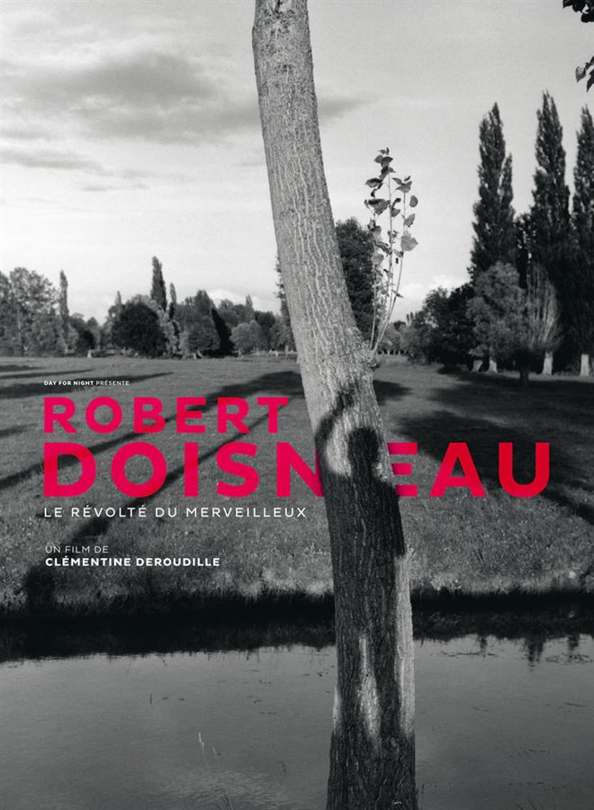 Robert Doisneau: Le révolté du merveilleux Poster