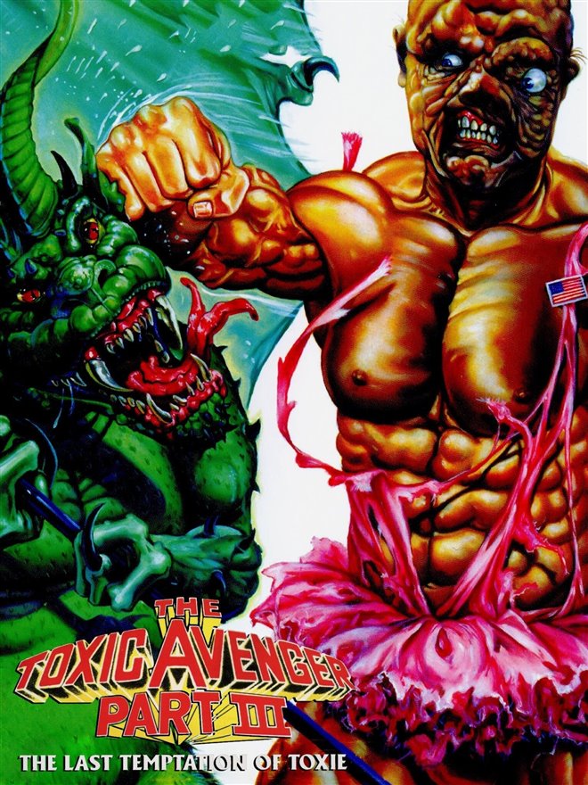 The Toxic Avenger Part III The Last Temptation Of Toxie Movie Poster