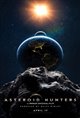 Asteroid Hunters: An IMAX 3D Experience Poster