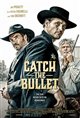 Catch the Bullet Movie Poster