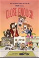 Close Enough Movie Poster