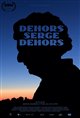 Dehors Serge Dehors (v.o.f.) Poster