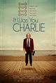 It Was You Charlie Poster
