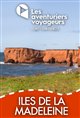 Les Aventuriers Voyageurs : Îles de la Madeleine Poster