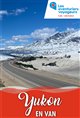 Les Aventuriers Voyageurs : Yukon en van Poster
