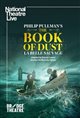 National Theatre Live: The Book Of Dust / La Belle Savage Poster