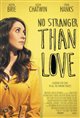 No Stranger Than Love Movie Poster