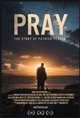 Pray: The Story of Patrick Peyton Poster