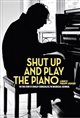 Shut Up and Play the Piano Poster