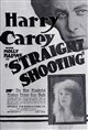 Straight Shooting (1917) Movie Poster