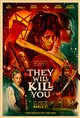 They Will Kill You poster