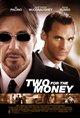 Two for the Money Movie Poster