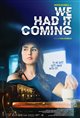 We Had It Coming Poster
