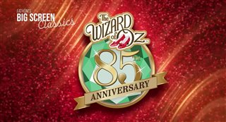 THE WIZARD OF OZ 85TH ANNIVERSARY Trailer Video Thumbnail